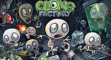 Clone factory