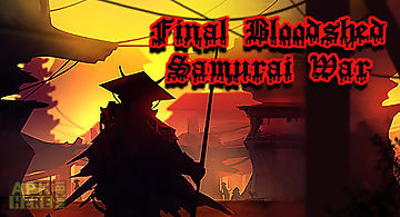 Final bloodshed: samurai war