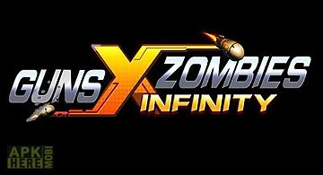 Guns x zombies: infinity