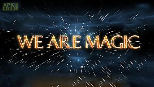 we are magic