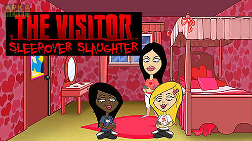 the visitor. ep.2: sleepover slaughter