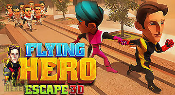 Flying hero escape 3d