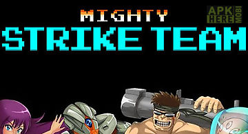 Mighty strike team