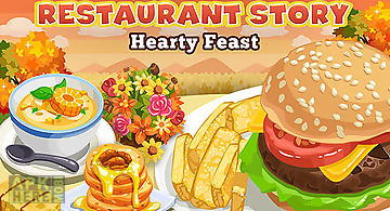 Restaurant story: hearty feast