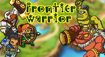 Frontier warriors. castle defens..