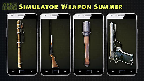 simulator weapon summer