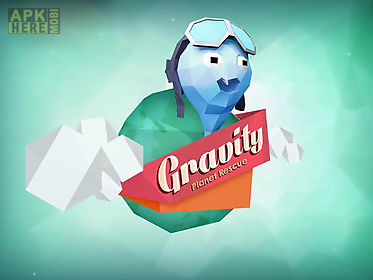 gravity: planet rescue