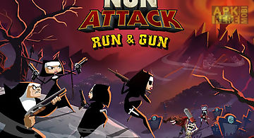 Nun attack: run & gun