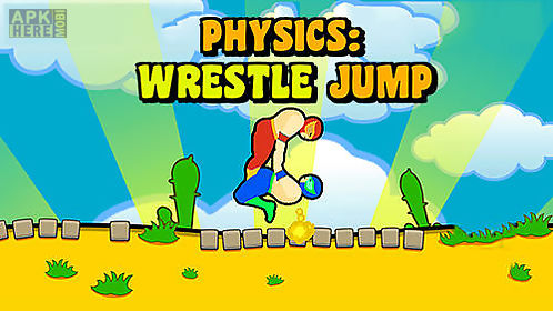 physics: wrestle jump