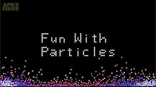 fun with particles