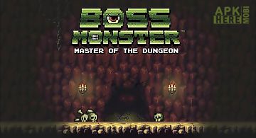 Boss monster: master of the dung..