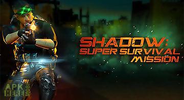 Shadow: super survival mission