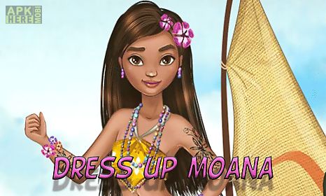 dress up moana princess for adventure
