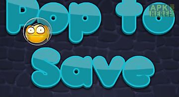 Pop to save