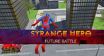 Strange hero: future battle