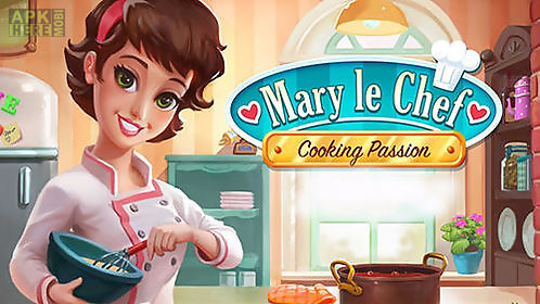 mary le chef: cooking passion