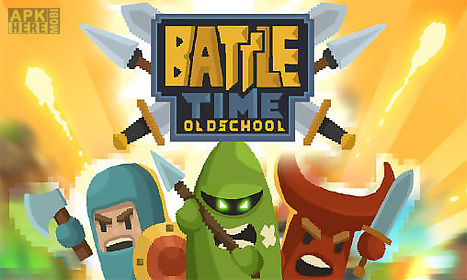 battle time: oldschool