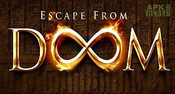 Escape from doom