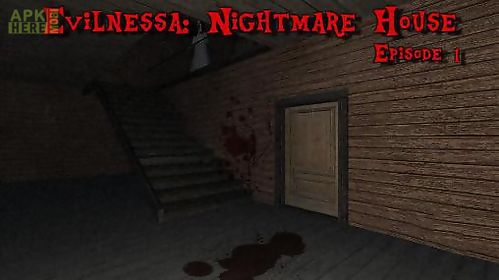 evilnessa: nightmare house. episode 1