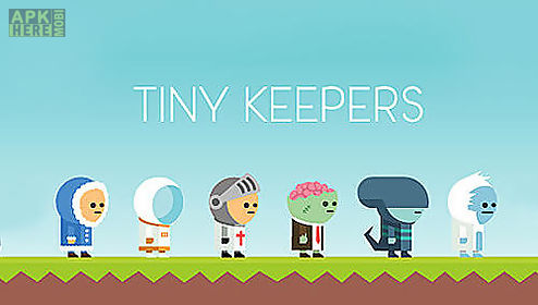 tiny keepers