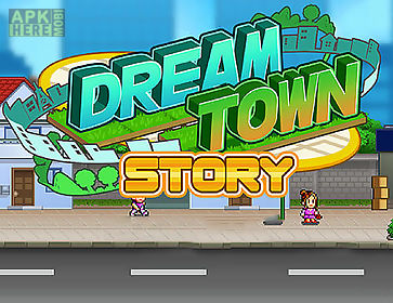dream town story