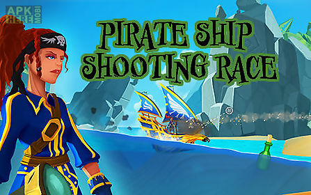 pirate ship shooting race