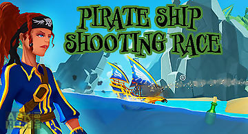 Pirate ship shooting race
