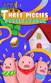 three piggies: puzzle & fable