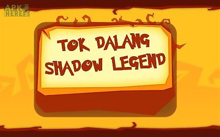tok dalang: shadow legend
