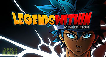 Legends within: mini edition