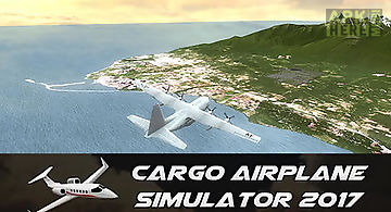 Cargo airplane simulator 2017