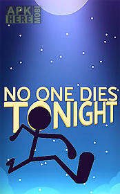 no one dies tonight