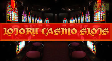 Lotoru casino: slots