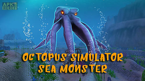 octopus simulator: sea monster