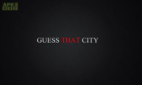 guess that city
