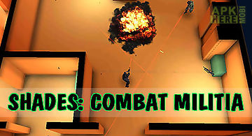 Shades: combat militia
