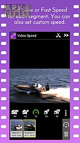 video speed slow motion & fast