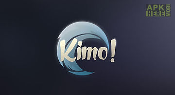 Kimo!