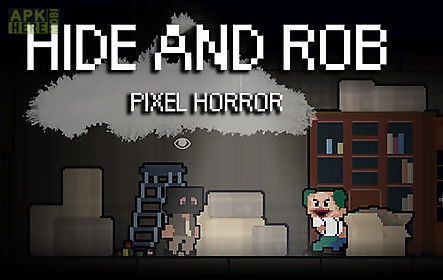 hide and rob: pixel horror