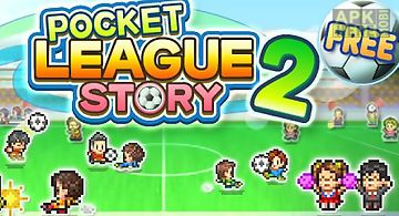 Pocket league story 2