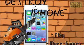 Destroy iphone