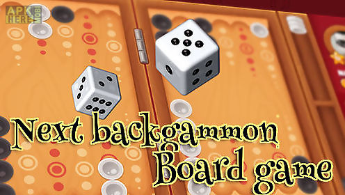 next backgammon: board game