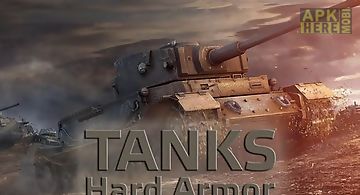 Tanks: hard armor