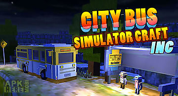 City bus simulator: craft inc.