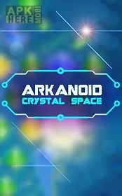 arkanoid: crystal space