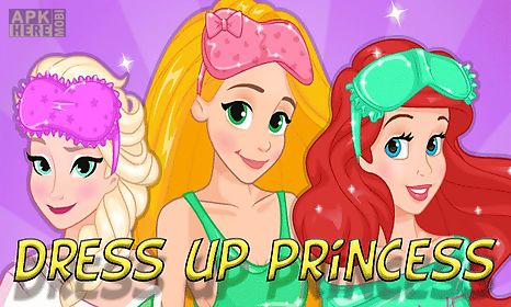 dress up princess on pajama party