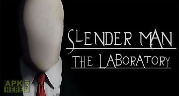 Slender man: the laboratory