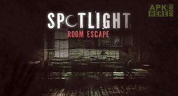 Spotlight: room escape