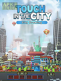 city growing: touch in the city