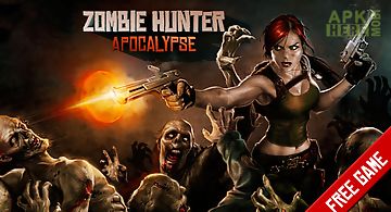Zombie hunter: apocalypse
